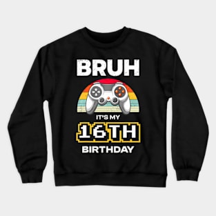 It's My 16th Birthday Video 16 Year Old Crewneck Sweatshirt